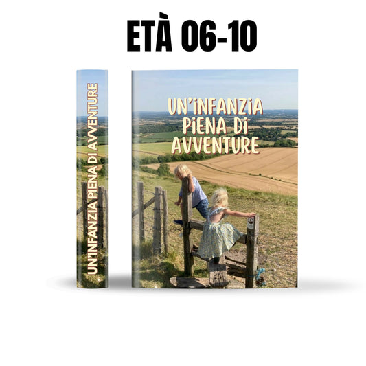 Infanzia piena di avventure (6–10 anni)